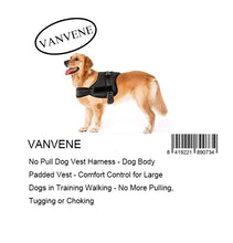 VANVENE No Pull Dog Vest Harness - Dog Body  Padded Vest - Comfort Control for Large  Dogs in Training Walking - No More Pulling,  Tugging or Choking